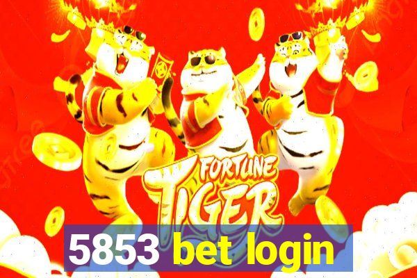 5853 bet login